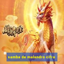 samba de malandro cifra